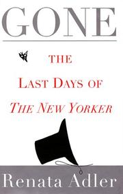 Cover of: Gone by Renata Adler, Renata Adler
