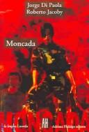 Cover of: Moncada by Jorge di Paola