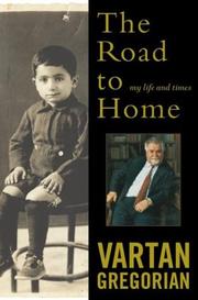 Cover of: The Road to Home by Vartan Gregorian