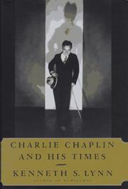 Cover of: Charlie Chaplin and his times by Kenneth Schuyler Lynn