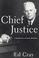 Cover of: Chief justice