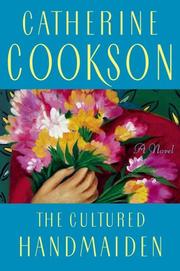 Cover of: The cultured handmaiden by Catherine Cookson
