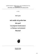 Cover of: Mit saelde ich gerbet han den gral: genealogische Strukturanalyse zu Wolframs von Eschenbach Parzival