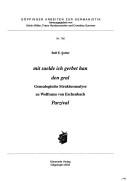 Cover of: Mit saelde ich gerbet han den gral: genealogische Strukturanalyse zu Wolframs von Eschenbach "Parzival" by Rolf E. Sutter