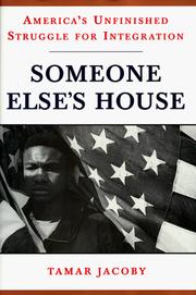 Cover of: Someone else's house: America's unfinished struggle for integration