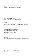 Cover of: Il verbo italiano: studi diacronici, sincronici, contrastivi, didattici : atti del XXXVo Congresso internazionale di studi, Parigi, 20-22 settembre 2001