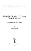 Cover of: Padoue et son contado: Xe-XIIIe siècle : société et pouvoirs