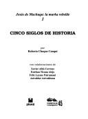 Cinco siglos de historia by Roberto Choque Canqui