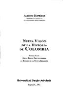 Nueva visión de la historia de Colombia by Alberto Bermúdez