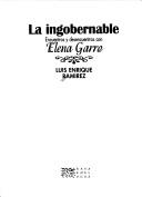 Cover of: La ingobernable: encuentros y desencuentros con Elena Garro