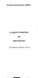 Cover of: La gran conquista de Moctezuma by 