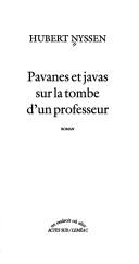 Cover of: Pavanes et javas sur la tombe d'un professeur: roman