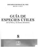 Cover of: tuberculos y raices Santuarios naturales del Perú