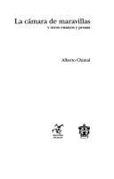 Cover of: La cámara de maravillas y otros ensayos y prosas