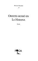 Cover of: Orestes murió en La Habana : novela by Elvira Daudet