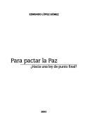 Cover of: Para pactar la paz: hacia una ley de punto final?