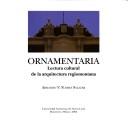 Cover of: Ornamentaria: lectura cultural de la arquitectura regiomontana