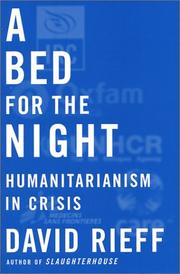 Cover of: A Bed for the Night: Humanitarianism in Crisis
