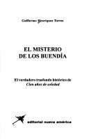 Cover of: El misterio de los Buendía: el verdadero trasfondo histórico de Cien años de soledad