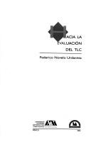 Cover of: Hacia la evaluación del TLC