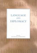 Cover of: Language and diplomacy by International Conference on Knowledge and Diplomacy (2nd 2000 Malta)