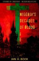 Cover of: Nigeria's decades of blood