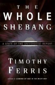 Cover of: The whole shebang by Timothy Ferris