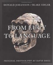 From Lucy to language by Donald C. Johanson, Blake Edgar