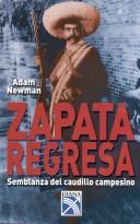 Cover of: Zapata regresa by Adam Newman