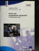 Cover of: Social and occupational integration of disadvantaged people.