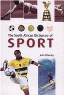 Cover of: The South African dictionary of sport by J. Alswang