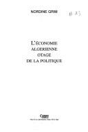 Cover of: L' économie algérienne otage de la politique