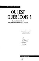Cover of: Qui est québécois? Synthèse du débat sur la redéfinition de: la nation