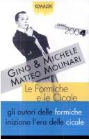 Cover of: Le formiche e le cicale: anno 2004