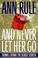 Cover of: And Never Let Her Go : Thomas Capano