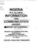 Cover of: Nigeria in a global information and communication order: suicide or survival