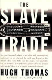 The slave trade by Hugh Thomas