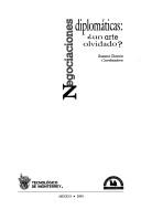 Cover of: Negociaciones diplomáticas-- un arte olvidado?