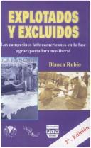 Cover of: Explotados y excluidos by Blanca Rubio