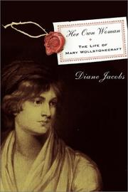 Cover of: Her own woman: the life of Mary Wollstonecraft