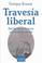 Cover of: Travesía liberal