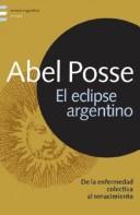 Cover of: El eclipse argentino: de la enfermedad colectiva al renacimiento