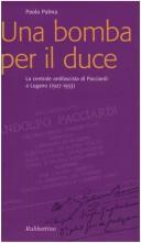 Cover of: Una bomba per il duce: la centrale antifascista di Pacciardi a Lugano : 1927-1933
