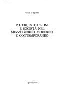 Cover of: Poteri, istituzioni e società nel Mezzogiorno moderno e contemporaneo: Poteri, istituzioni e società nel Mezzogiorno moderno e contemporaneo