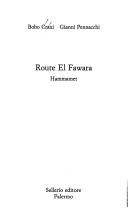 Cover of: Route El Fawara: Hammamet