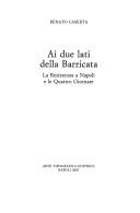 Cover of: Ai due lati della Barricata: la Resistenza a Napoli e le quattro giornate