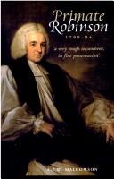 Cover of: Primate Robinson, 1709-94: "a very tough incumbent, in fine preservation"