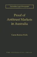 Cover of: Proof of antitrust markets in Australia