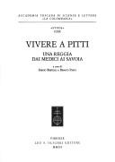 Cover of: Vivere a Pitti by a cura di Sergio Bertelli, Renato Pasta.