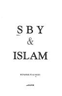 Cover of: SBY & Islam by Munawar Fuad Noeh